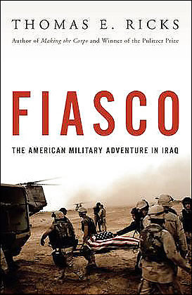 Fiasco: The American Military Adventure in Iraq