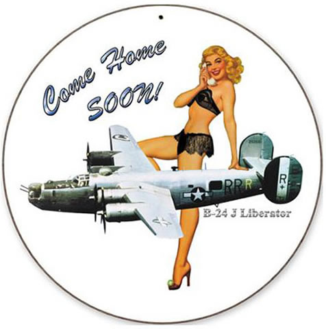 "B-24 Come Home Soon" Vintage Metal Sign