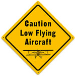 "Low Flying Aircraft" Vintage Metal Sign